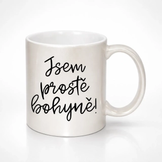 Jsem prostě bohyně!